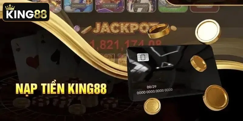 Quy trình nạp tiền King88 cho tân thủ Quy trình nạp tiền King88 cho tân thủ